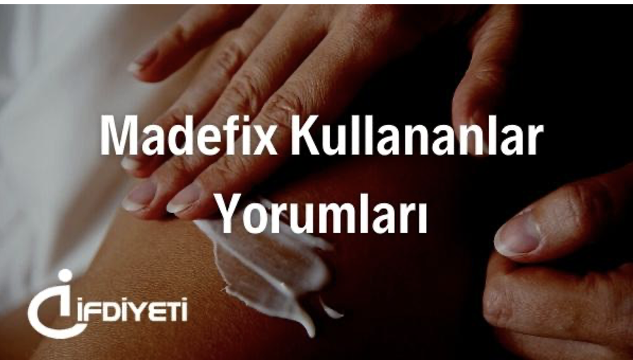 Madefix Kullananlar Yorumları – Cilde Sürülür Mü?   Madefix Nedir?